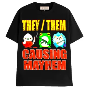 CAUSING MAYHEM