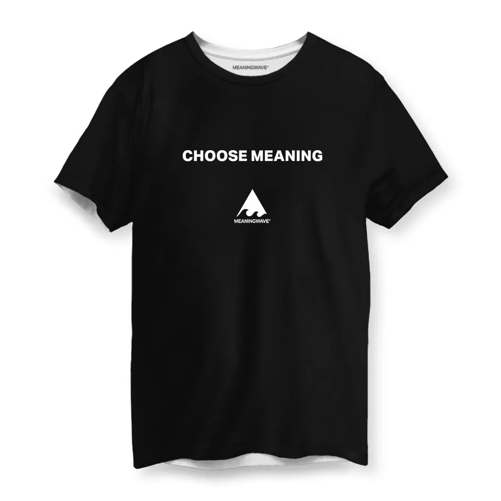 CHOOSE MEANING Men's Cotton T-Shirt