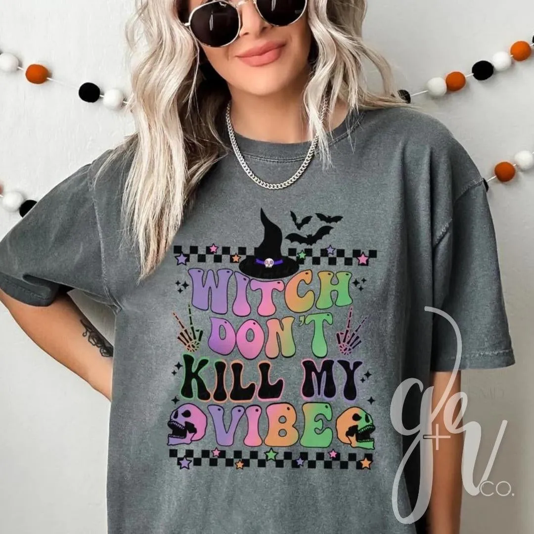 Don’t Kill My Vibe
