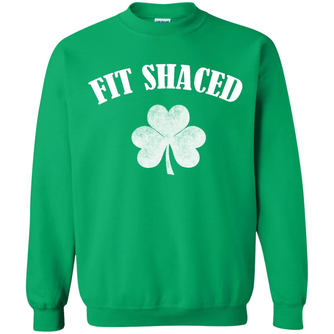 Fit Shaced Funny Shirt on Saint's Patrick Day shirt
