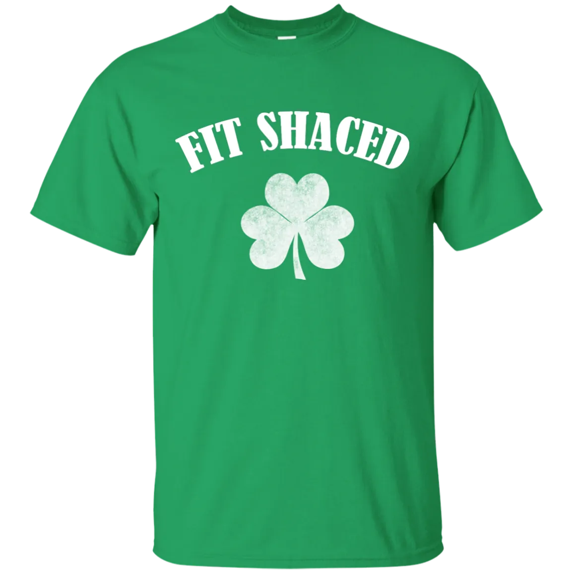 Fit Shaced Funny Shirt on Saint's Patrick Day shirt