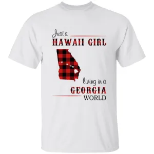 Just A Hawaii Girl Living In A Georgia World T-shirt