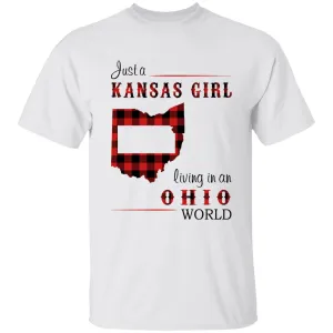 Just A Kansas Girl Living In An Ohio World T-shirt