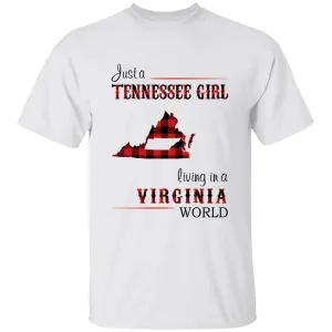 Just A Tennessee Girl Living In A Virginia World T-shirt