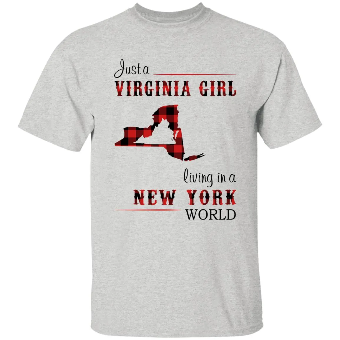 Just A Virginia Girl Living In A New York World T-shirt
