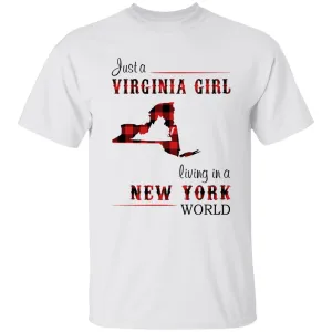 Just A Virginia Girl Living In A New York World T-shirt