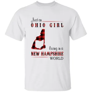 Just An Ohio Girl Living In A New Hampshire World T-shirt