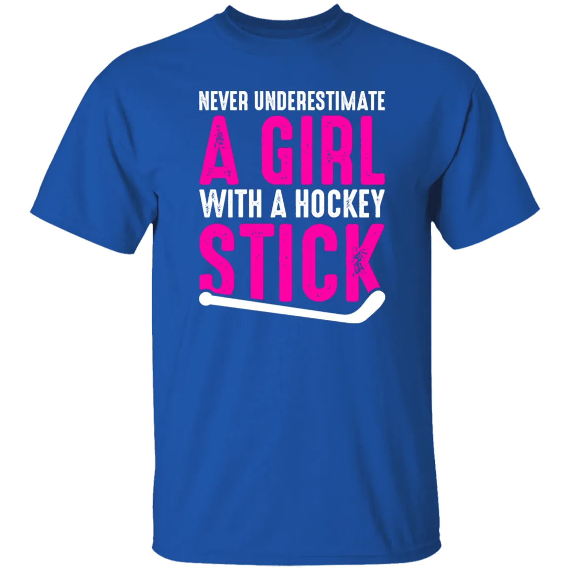 Never Underestimate A Girl With A Hockey Stick  T-Shirt
