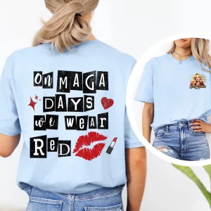 (PETTY CROCKER) ON MAGA DAYS WE WEAR RED