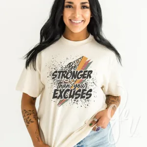 Stronger Than Excuses