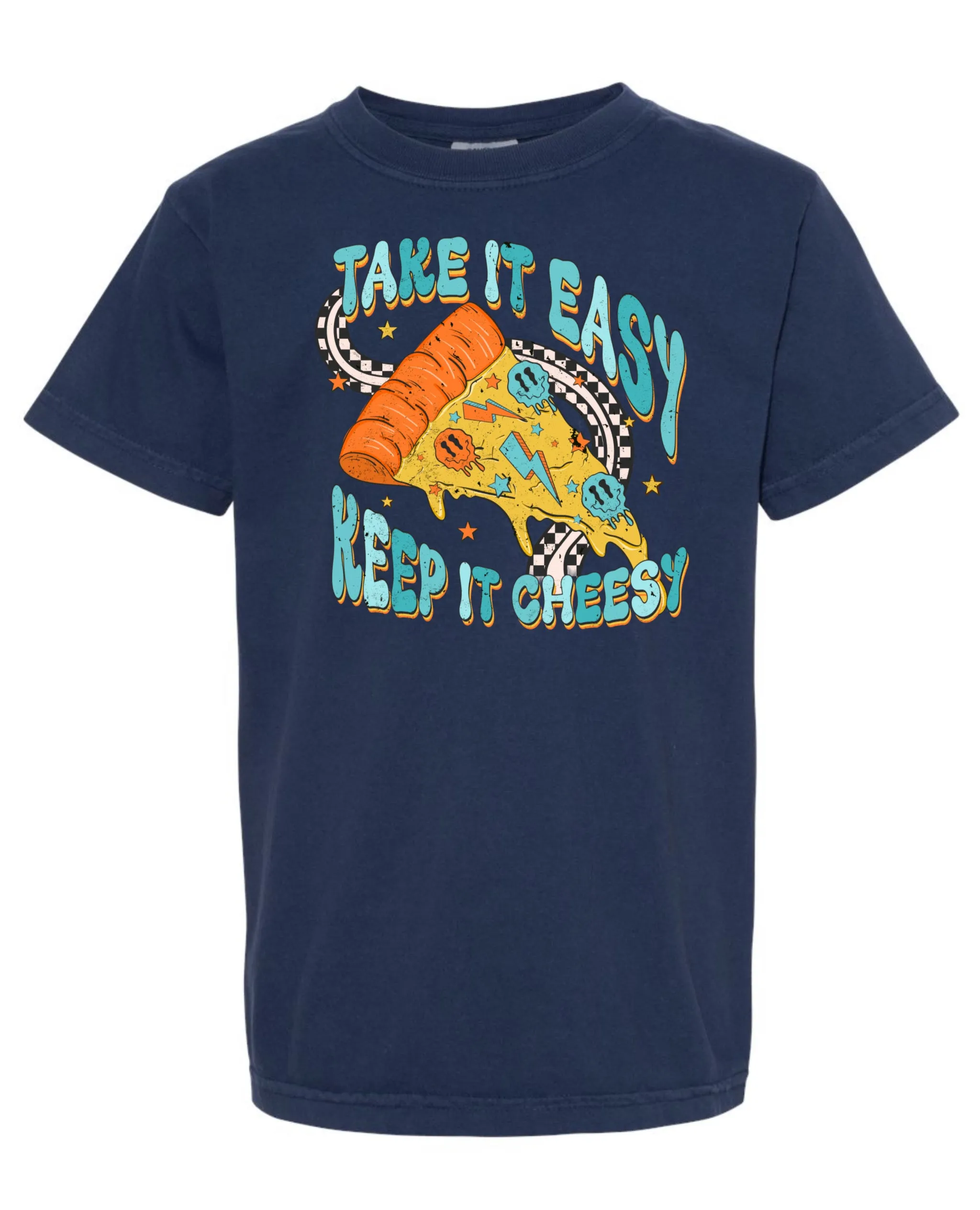 Take it easy keep it cheesy